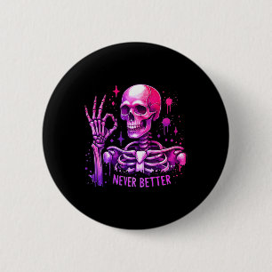 Halloween Pastel Gothic Vrouwen Nooit Beter Skelet Ronde Button 5,7 Cm