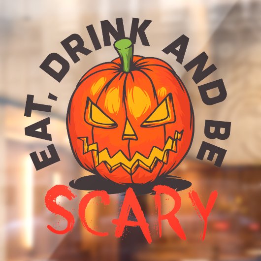 Halloween pompoen eten Drink en zijn eng Raamsticker (Vel 2)