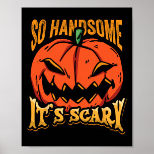 Halloween pompoen zo knap Het is eng Jack O La Poster