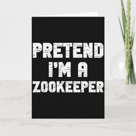 Halloween Pretend I'm A Zookeeper Costume Lazy Zoo Kaart (Voorkant)