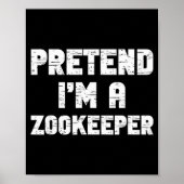 Halloween Pretend I'm A Zookeeper Costume Lazy Zoo Poster (Voorkant)