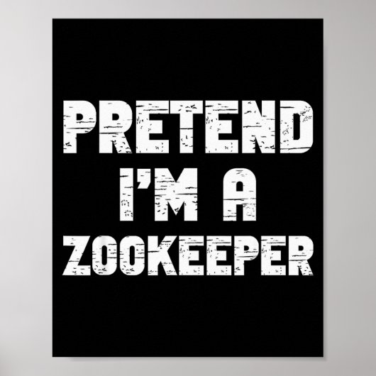 Halloween Pretend I'm A Zookeeper Costume Lazy Zoo Poster (Voorkant)