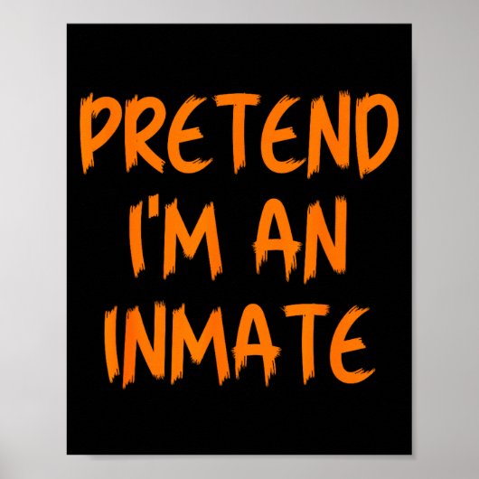 Halloween Pretend I'm An Inmate Costume Lazy Kids Poster (Voorkant)