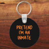 Halloween Pretend I'm An Inmate Costume Lazy Kids Sleutelhanger (Voorkant)