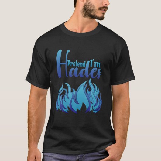 Halloween Pretend Im Hades Costume Greek God T-shirt (Voorkant)