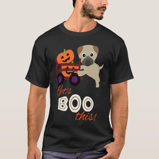 Halloween Pug Let's Boo This with Pumpkins T-shirt (Voorkant)