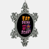 Halloween Pumpkin Eat Drink Be Scary Tin Sneeuwvlok Ornament (Links)