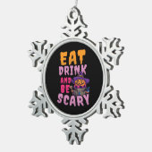 Halloween Pumpkin Eat Drink Be Scary Tin Sneeuwvlok Ornament (Rechts)