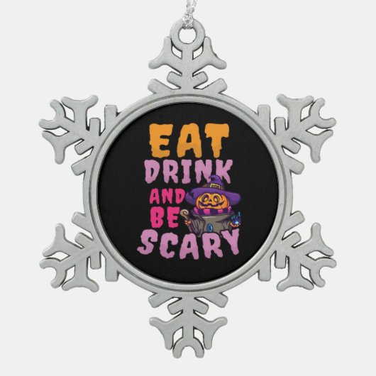 Halloween Pumpkin Eat Drink Be Scary Tin Sneeuwvlok Ornament (Voorkant)