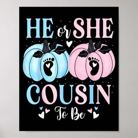 Halloween Pumpkin Gender Reveal He Or She Cousin T Poster (Voorkant)