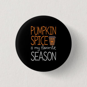 Halloween Pumpkin Spice is mijn favoriete seizoen Ronde Button 3,2 Cm