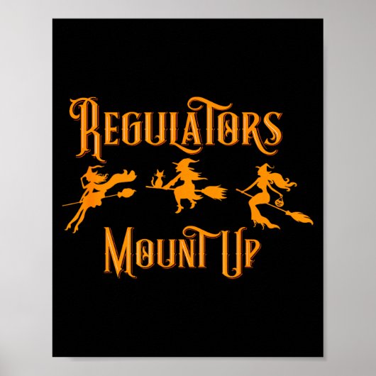 Halloween Regulators Mount Up Witches  Poster (Voorkant)