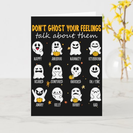 Halloween School Counselor Don't Ghost Your Feelin Kaart (Gele Bloem)