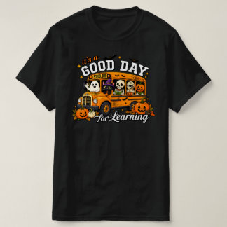 Halloween Schoolbus Het is een goede dag om te ler T-shirt