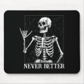 Halloween Shaka Hand Sign Never Better Skeleton Fu Muismat (Voorkant)