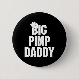 Halloween Shirt Big Pimp Dad Pimp Costume Party Ronde Button 5,7 Cm