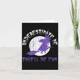 Halloween shirt onderschat me heks ontwerp kaart