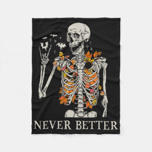 Halloween Shirten voor vrouwen Nooit beter skelet Fleece Deken