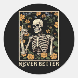 Halloween Shirten voor vrouwen Nooit beter skelet Ronde Sticker