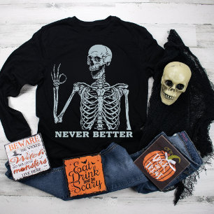 Halloween Shirten voor vrouwen Nooit Beter Skelet Trui