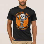 Halloween Show me Het Snoep Skelet T-shirt (Voorkant)