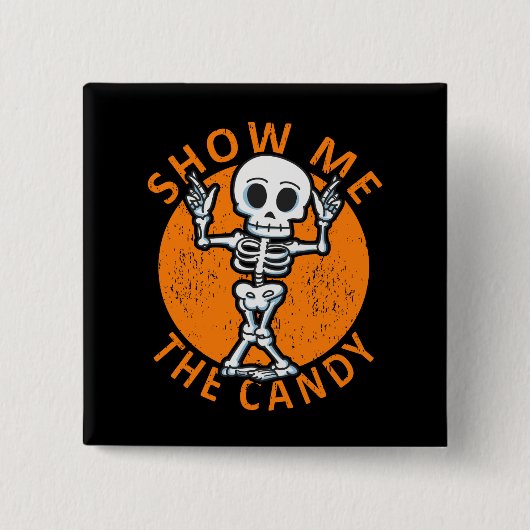 Halloween Show me Het Snoep Skelet Vierkante Button 5,1 Cm (Voorkant)
