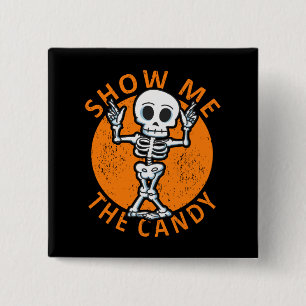 Halloween Show me Het Snoep Skelet Vierkante Button 5,1 Cm