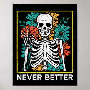 Halloween skelet bloemen nooit beter kostuum wo poster