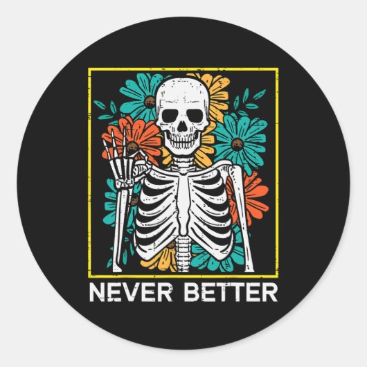 Halloween skelet bloemen nooit beter kostuum wo ronde sticker (Voorkant)