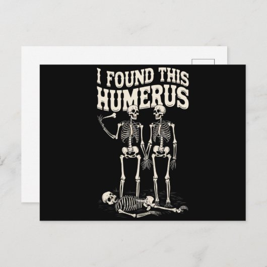 Halloween skelet Ik vond humerus grappig kostuum Briefkaart (Voorkant / Achterkant)
