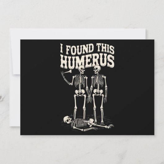 Halloween skelet Ik vond humerus grappig kostuum Kaart (Voorkant)