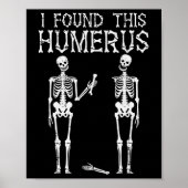 Halloween skelet Ik vond humerus grappig kostuum M Poster (Voorkant)