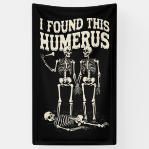 Halloween skelet Ik vond humerus grappig kostuum Spandoek