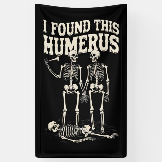 Halloween skelet Ik vond humerus grappig kostuum Spandoek (Verticaal)