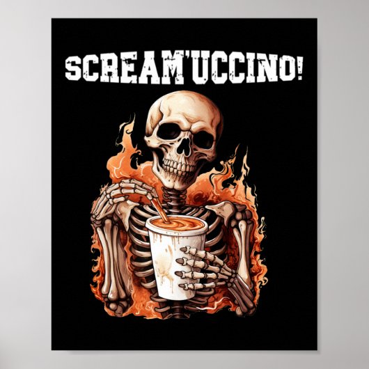 Halloween Skeleton Drink Coffee Scream'uccino! Poster (Voorkant)
