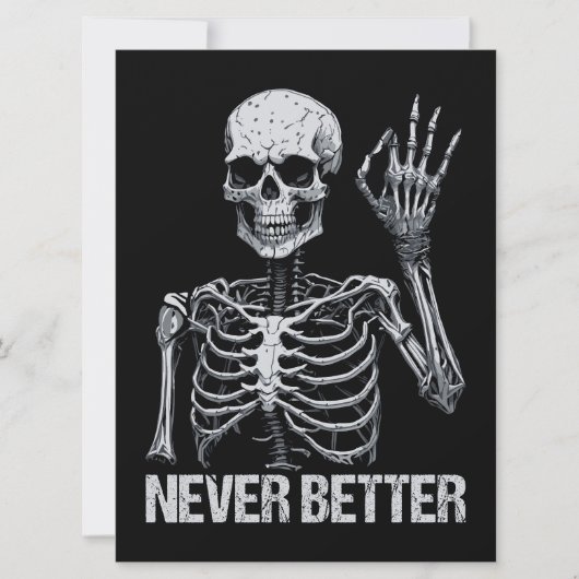 Halloween Skeleton - Nooit Beter Ik Feestdagenkaart (Voorkant)