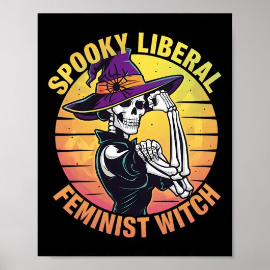 Halloween Skeleton Spooky Liberal Feminist Witch F Poster (Voorkant)