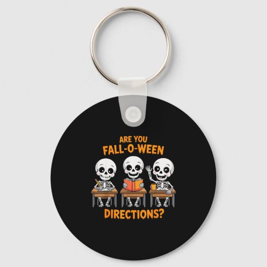 Halloween Skeleton Teacher Are You Fall O Ween Dir Sleutelhanger (Voorkant)