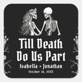 Halloween Skeletten Tot de Dood Ons Scheidt Trouwd Vierkante Sticker