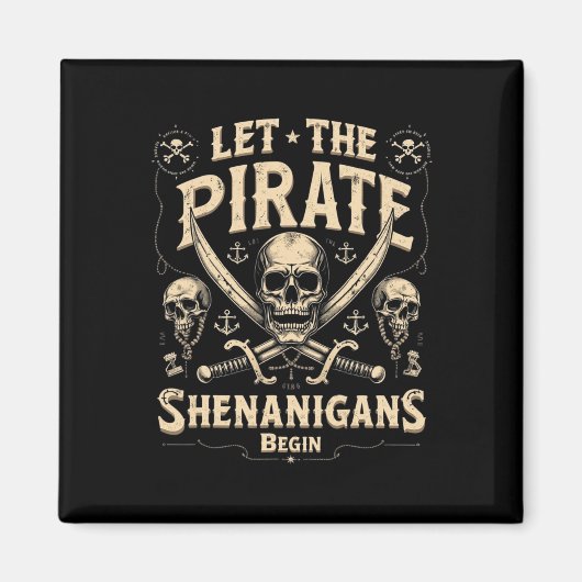 Halloween Skull Laat De Pirate Shenanigans Beginne Magneet (Voorkant)