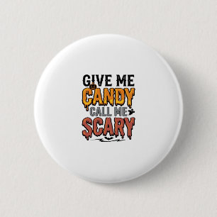 Halloween Snoep Geef Me Snoep Bel Me Bang_1 Ronde Button 5,7 Cm