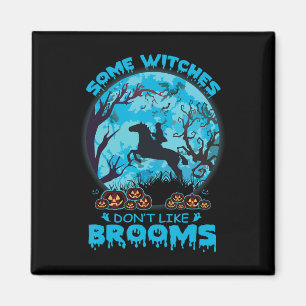 Halloween Sommige heksen houden niet van bezems Me Magneet