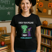 Halloween Spell-Checker Witch Funny Teacher T-shirt
