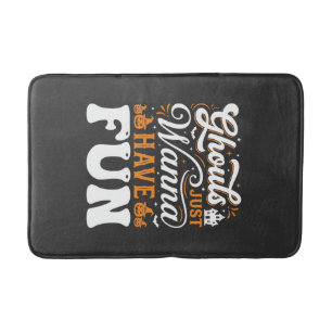 Halloween-spoken Just Wanna Have Fun Design_1 Badmat