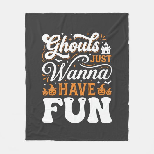 Halloween-spoken Just Wanna Have Fun Design_1 Fleece Deken (Voorkant)