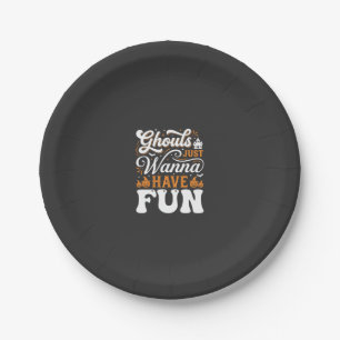 Halloween-spoken Just Wanna Have Fun Design_1 Papieren Bordje