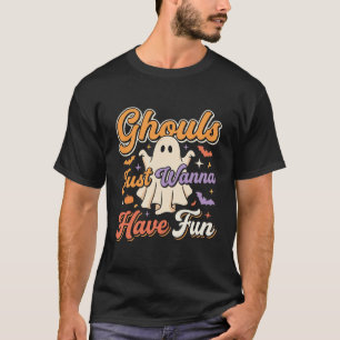 Halloween-spoken Just Wanna Have Fun Spookontwerp T-shirt