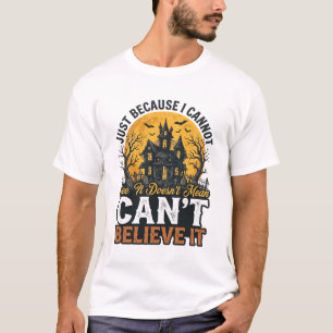 Halloween Spokenhuis Kan Het Niet Geloven Vintage T-shirt