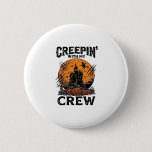 Halloween Spokenhuis Kruipen Met Mijn Bemanning T- Ronde Button 5,7 Cm