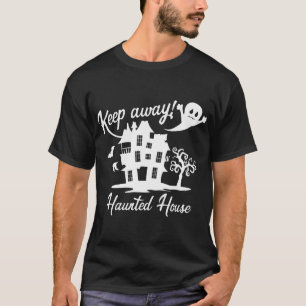 Halloween Spooky Gift - Blijf weg Haunted House T-shirt
